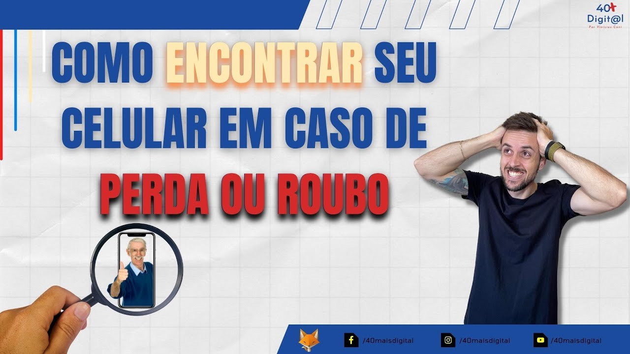 Celular perdido ou roubado? O que fazer?