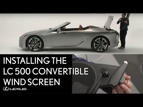 How-To Install the Lexus LC 500 Convertible's Accessory Wind Screen | Lexus