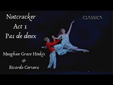 Nutcracker Act 1 Pas de deux - Meaghan Grace Hinkis & Ricardo Cervera