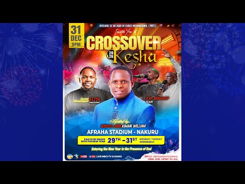 The Year of Divine Fulfillment || Apostle John Kimani William || Crossover Kesha 2025