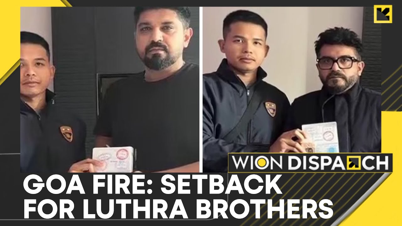 Goa Fire: Setback for Luthra Brothers as Delhi Court Denies Anticipatory Bail | WION Dispatch
