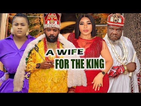A WIFE FOR THE KING ~(New Movie)FREDERICK LEONARD, UGEZU J. UGEZU, UJU OKOLI, IFY EZE, NEW HIT MOVIE