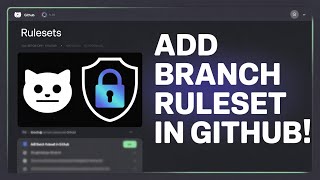 How to Add a Repository Branch Ruleset in GitHub (Step-by-Step Tutorial)