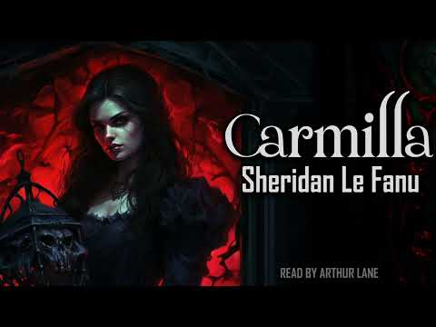Carmilla by Sheridan Le Fanu | Full audiobook