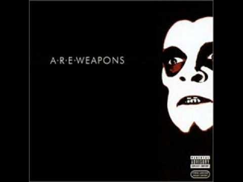 A.R.E. Weapons - Don't Be Scared