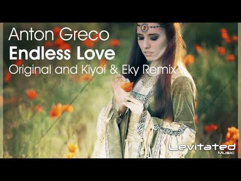 Anton Greco - Endless Love (Kiyoi & Eky Remix) [OUT NOW]