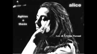Alice - Aghios o theòs