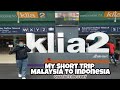 My Short Trip Malaysia To Indonesia 5 Day Quarantine