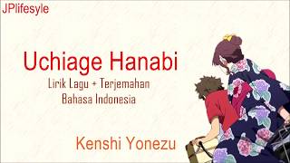 「Uchiage hanabi」 - kenshi yonezu lyrics