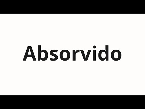 Wie man Absorvido ausspricht
