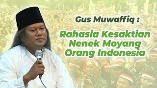Download lagu GUS MUWAFIQ : RAHASIA KESAKTIAN NENEK MOYANG NUSANTARA mp3