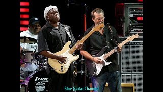 Buddy Guy &amp; Eric Clapton - Every Time I Sing The Blues || Blue Guitar Channel