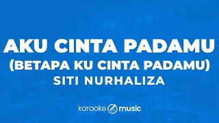 Download lagu Betapa Ku Cinta Padamu - Siti Nurhaliza (KARAOKE VERSION) mp3 Download lagu Betapa Ku Cinta Padamu - Siti Nurhaliza (KARAOKE VERSION) mp3