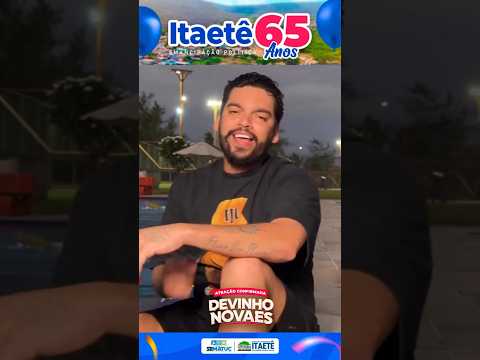 DEVINHO NOVAES EM ITAETÉ - BA 2026