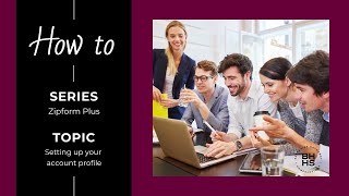 Zipform Plus | Finding your account & setting up your profile