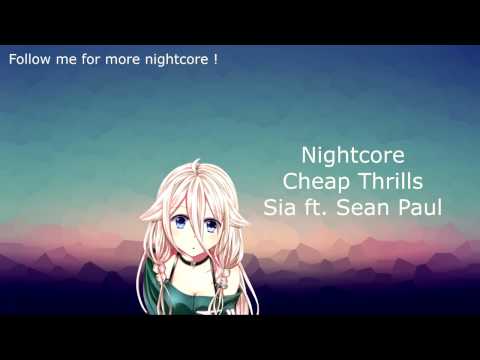 ►Nightcore◄ Cheap Thrills - Sia ft. Sean Paul