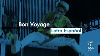 ONE OK ROCK - Bon Voyage (Sub español)