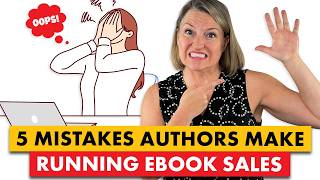 5 Ebook Sale Mistakes That Kill Your Book Sales (And How to Avoid Them)