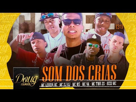 (Chyfer) SOM DOS CRIA - MC's Leozin Rc,  2j RJ, W5 , NK, twu 2s , uzzi MC