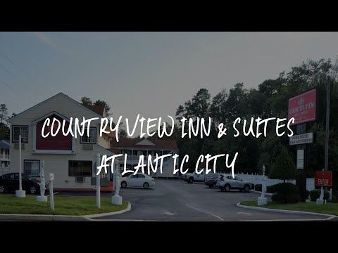 Country View Inn & Suites Atlantic City Review - Galloway , United States of America