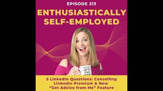 Your LinkedIn Questions: Real Estate Marketing, Cancelling LinkedIn Premium, Podcast Marketing, a...