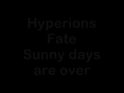 Hyperions Fate - Sunny days are over