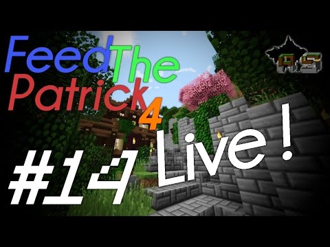 Feed The Patrick S4 Live #14 partie 1/2