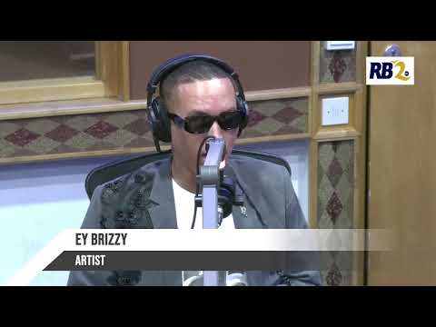 EY BRIZZY on Rb2 FM