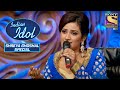 Shreya ने किया एक Powerful Performance | Indian Idol | Shreya Ghoshal Special