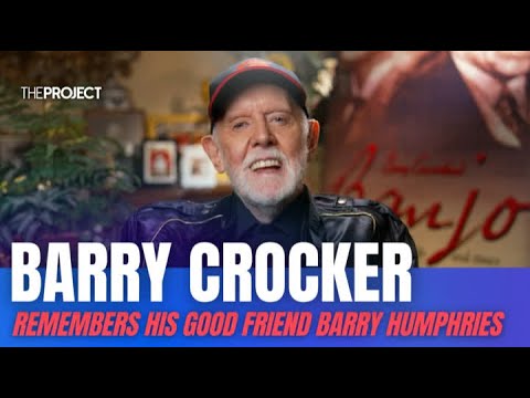 Barry Crocker Remembers His Good Friend Barry Humphries