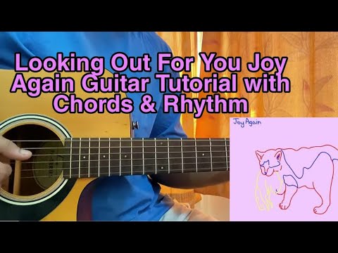 Looking Out For You - Joy Again // Guitar Tutorial, Lesson, Accurate Chords & Rhythm