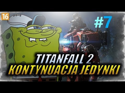 Zagrajmy w Titanfall 2 #7 (Smutny) KONIEC GRY.