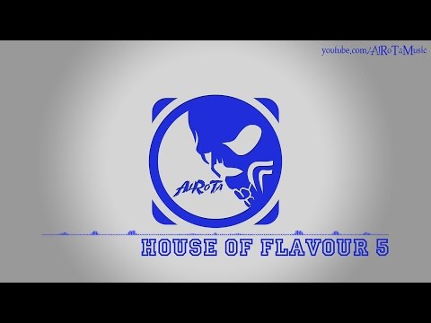 House Of Flavour 5 by Andreas Ericson - [House Music]