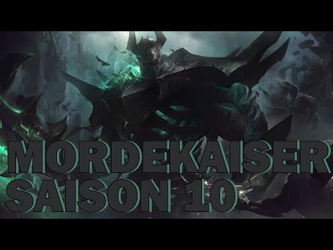 GUIDE DE CHAMPION : MORDEKAISER S10 (TOP)
