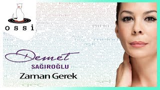 Demet Sağıroğlu / Zaman Gerek