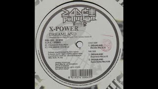 X-Power - Dreamland (Nurofen Mix) (Acid Trance 1996)