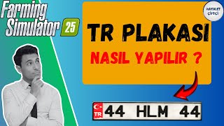 FS 25 ! TR PLAKASI NASIL YAPILIR ? FARMİNG SİMULATOR 25 #hayaletçiftçi #shorts  