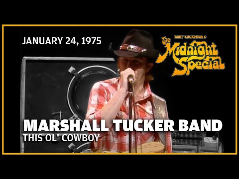 This Ol' Cowboy - Marshall Tucker Band | The Midnight Special