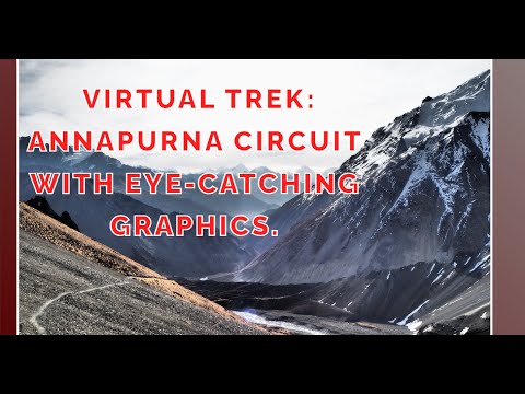 "Epic Annapurna Trek Virtual Tour: Journey Through the Himalayas from Home! Complete information 🌄🏔️