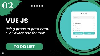 Vue JS #2 - Using props to pass data, click event and for loop