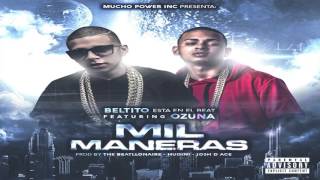 Beltito Ft. Ozuna - Mil Maneras (Audio) | Reggaeton 2015