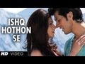 Ishq Hothon Se Full Song | Jo Hum Chahein | By KK, Shreya Ghoshal