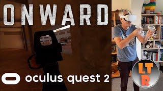 Oculus Quest 2 Onward Gameplay