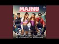 Majnu Majnu