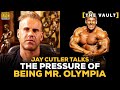 Jay Cutler On Pressure Of Being Mr. Olympia: 