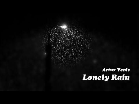 Artur Venis - Lonely Rain