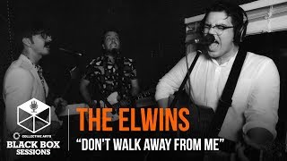 The Elwins - "Don't Walk Away From Me"