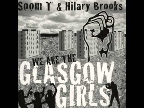 Glasgow Girls - Soom T Feat Hilary Brooks