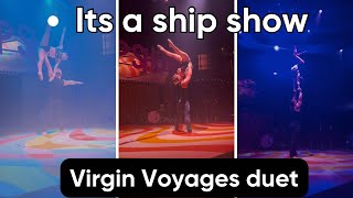 It’s a ship show Virgin Voyages Acrobatics duet