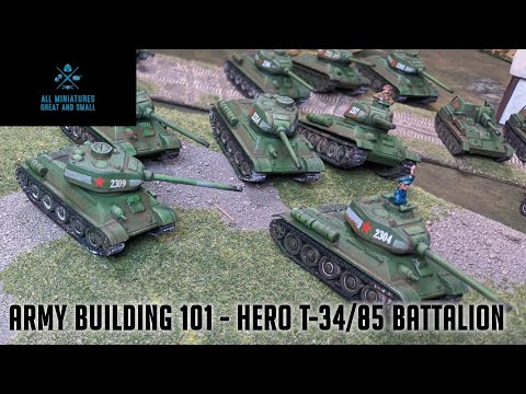 Flames of War List building 101 - The Hero T-34/85 Battalion